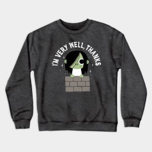 Very Well Thanks Crewneck Sweatshirt